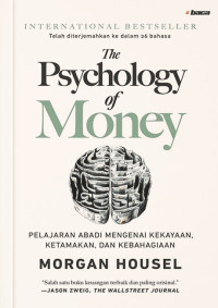Image of The Psychology Of Money : Pelajaran Abadi Mengenai Kekayaan, Ketamakan dan Kebahagiaan