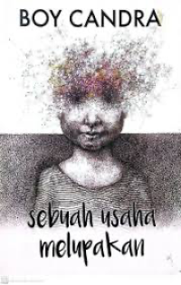 Image of Sebuah Usaha Melupakan