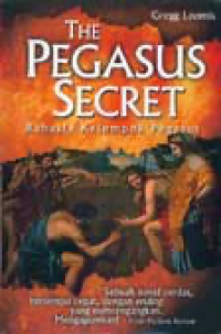 Image of The Pegasus Secret - Rahasia Kelompok Pegasus