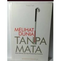 Image of Melihat Dunia Tanpa Mata