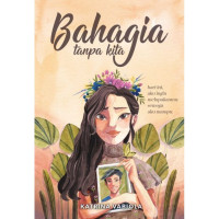 Image of Bahagia Tanpa Kita