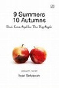 Image of 9 Summers 10 Autumns: Dari Kota Apel ke The Big Apple