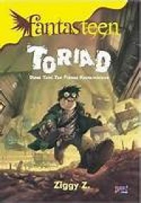 Image of FantasTeen: Toriad : Dunia yang Tak Pernah Kau Bayangkan