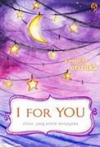 Image of I For You : Cinta Yang Selalu Menjagaku