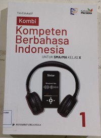Image of KOMBI = KOMPETEN BERBAHASA INDONESIA : untuk sma/ma kelas x