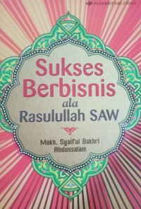 Image of Sukses Berbisnis ala Rasulullah SAW