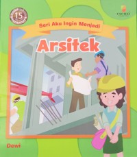 Image of Seri aku ingin menjadi : arsitek