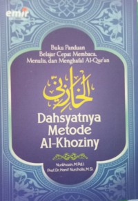 Image of DAHSYATNYA METODE AL KHOZINY : Buku Panduan Belajar Cepat membaca, Menulis, dan Menghafal Al-Qur'an
