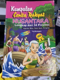 Image of Kumpulan cerita rakyat nusantara lengkap dari 34 provinsi