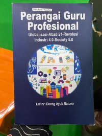 Image of Perangai Guru Profesional: Globalisasi-Abad 21-Revolusi Industri 4.0-Society 5.0