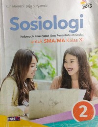 Image of Sosiologi : kelompok peminatan ilmu pengetahuan sosial untuk sma/ma kelas xi