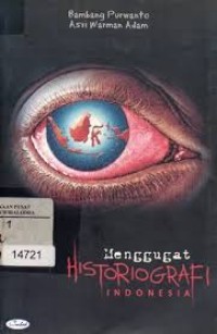 Image of Menggugat Historiografi Indonesia