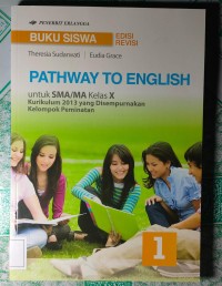 Image of Pathway to  English : untuk sma/ma kelas x kurikulum 2013 yang disempurnakan kelompok peminatan