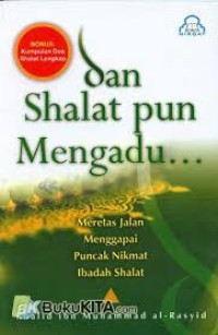 Image of Dan Shalat pun Mengadu