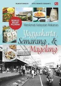 Image of Menikmati Kelezatan Makanan Yogyakarta,Semarang, & Magelang