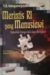Image of Merintis RI yang Manusiawi : republik yang adil dan beradab