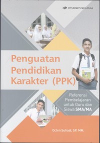 Image of Penguatan Pendidikan Karakter (PPK) : referensi pembelajaran guru dan siswa sma/ma