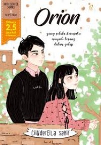 Image of Orion : yang selalu berusaha menjadi terang dalam gelap