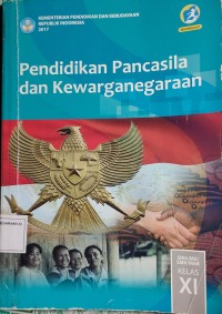 Image of Pendidikan Pancasila dan Kewarganegaraan : sma/ma/smk/mak kelas xi
