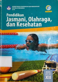 Image of Pendidikan Jasmani, Olahraga, dan Kesehatan : untuk sma/ma/smk/mak kelas xii