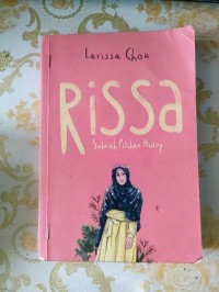 Image of Rissa : Sebuah Pilihan Hidup