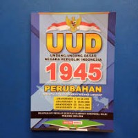 Image of UUD undang undang negara republik indonesia 1945 perubahan : disertai penjelasan secara lengkap